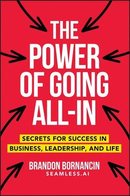 The Power of Going All-In | Brandon Bornancin | Englisch | Taschenbuch | 2025