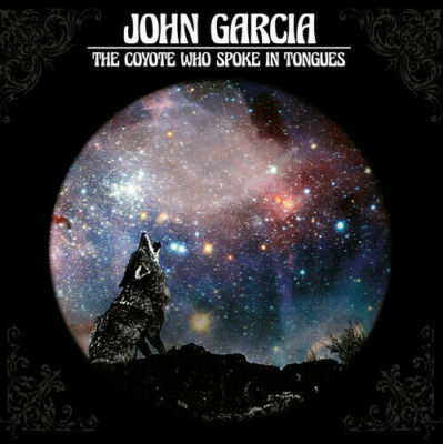 John Garcia - The Coyote Who Spoke in Tongues  - CD - original verpackt - Kyuss