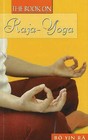 Book on Raja-Yoga by Bo Yin Ra (Paperback, 2007)