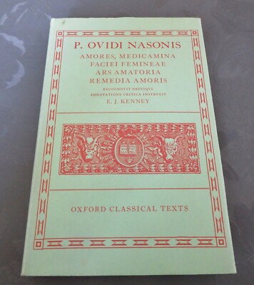 P. Ovidi Nasonis Amores, Medicamina...,Ars...,Remedia... Oxford Class.Texts 1986