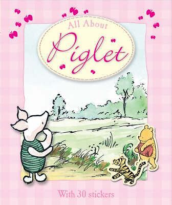 Winnie-the-Pooh: All About Piglet (wi Hardback Book, Like New