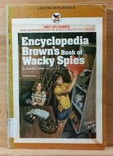 Encyclopedia Brown's Book of Wacky Spies by Donald J. Sobol (1984, Trade Paperba