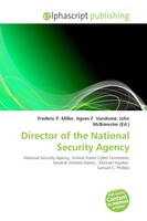 Frederic P. Miller (U. A.) | Director Of The National Security Agency | Buch