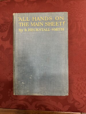 All Hands On The Main Sheet! By B. Heckstall Smith Vintage 1921