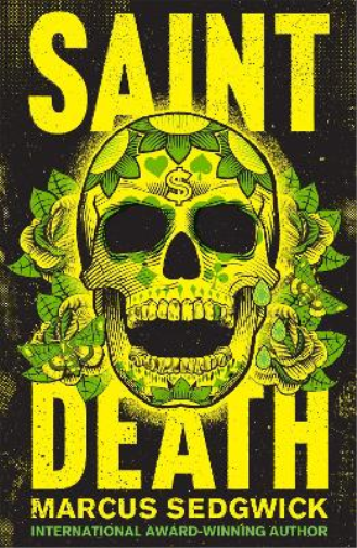 Marcus Sedgwick Saint Death (Tascabile)