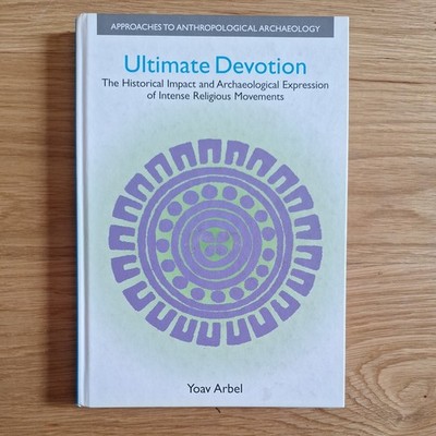 Ultimate Devotion: The Historical Impact and Archaeological Expression of...