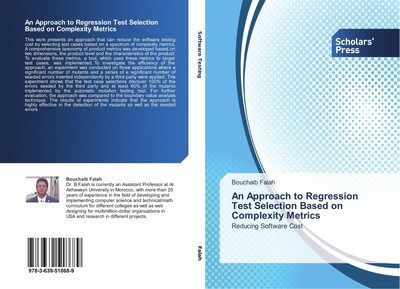 An Approach to Regression Test Selection Based on Complexity Metrics Bouchaib Fa
