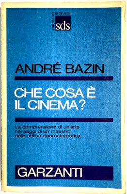Che cosa e il cinema?  by André Bazin - Garzanti Editore 1986  - Italian C136
