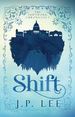 Shift The Shiftwork Chronicles I J. P. Lee Taschenbuch Englisch 2026