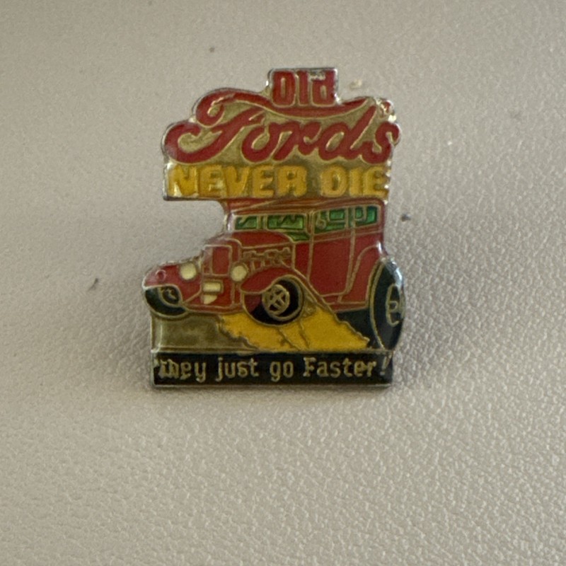 Vintage Old Fords Never Die Enamel Pin Hot Rod Car Lapel Badge Collectible Gift