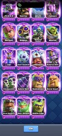 CR/LVL 73(75 Card LV 16-15-14) 11.5K Trophy/122 Emote/14 Tower Skin/32 Evoes
