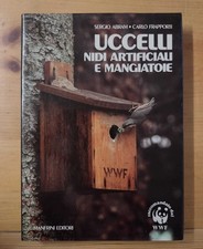 Uccelli: Nidi artificiali e mangiatoie - S. Abram, C. Frapporti (Manfrini, 1988)