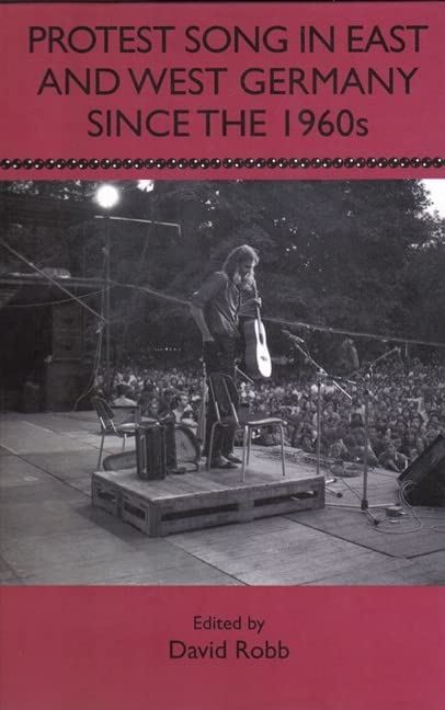 Protest Song in East and West Germany Since the 1960s (Studies