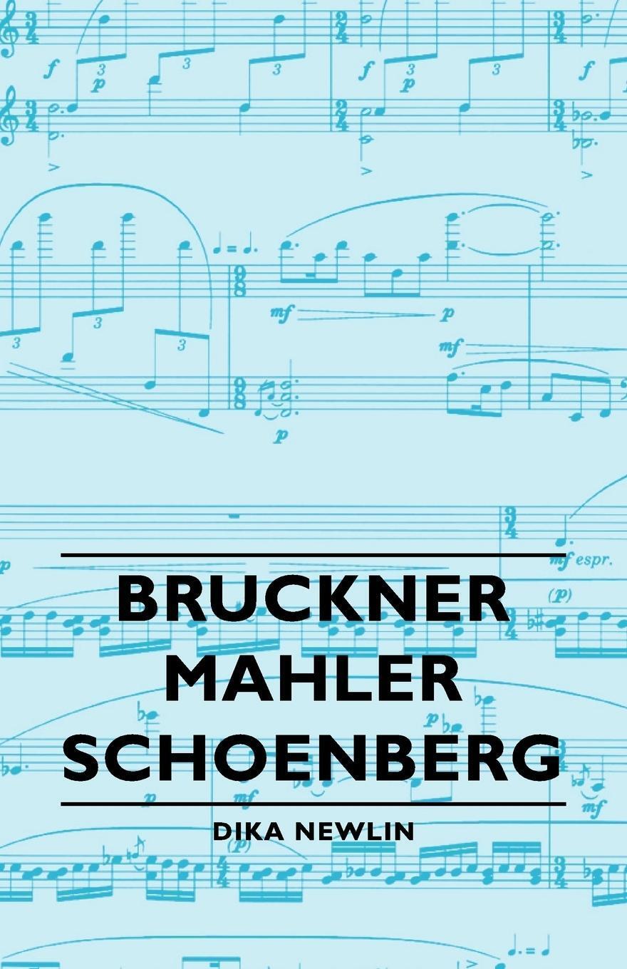 Dika Newlin | Bruckner - Mahler - Schoenberg | Taschenbuch | Englisch