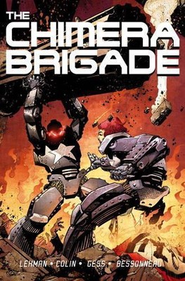 Fabrice Colin Serge Lehman The Chimera Brigade: Volume 1 (Paperback) (UK IMPORT)