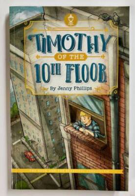 #ad Timothy of the 10th Floor Paperback By Jenny Phillips GOOD $6.07