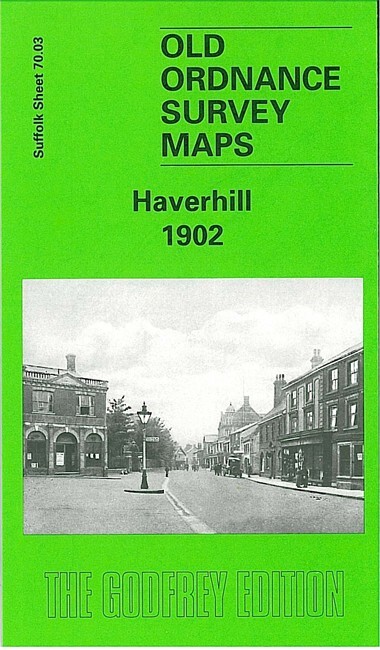 Haverhill 1902  Suffolk Sheet 70.03 by Robert Malster