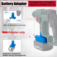 For Parkside X12V Power Tools Adapter For Makita 18V Li-Ion Battery-Adapter Only