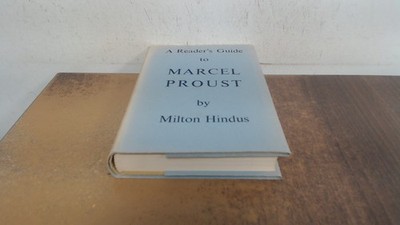 			A readers guide to Marcel Proust, Milton Hindus, Thames and Hudso		