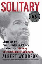 Solitary: A Biography (National Book Award Finalist; Pulit... by Woodfox, Albert