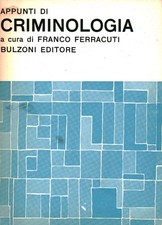 Appunti di criminologia - Franco Ferracuti (Bulzoni Editore) [1970]