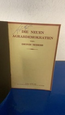 Die neuen Agrardemokratien Sebess, Dionis: