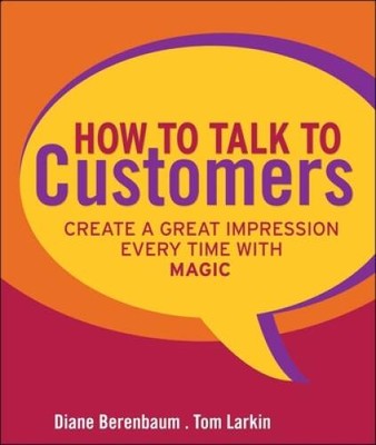 How to Talk to Customers: Create a Great Impression Every Tim - VERY GOOD