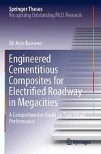 Engineered Cementitious Composites for Electrified Roadway in Megacities: A Comp