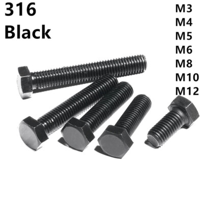 Black 316 Stainless Steel Hexagon Head Bolts Screws M3 M4 M5 M6 M8 M10 M12