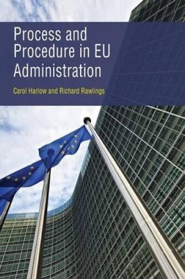 Process and Procedure in EU Administration by Carol Harlow [Paperback]