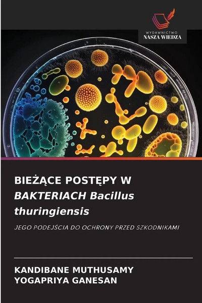 Bie¿¿Ce Post¿Py W Bakteriach Bacillus Thuringiensis Kandibane Muthusamy (U. A.)-image
