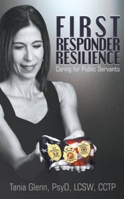 First Responder Resilience: Caring for Public Servants - Paperback - GOOD