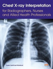 Chest X-ray Interpretation for Radiographers, Nurses and Allied He (Tapa blanda)