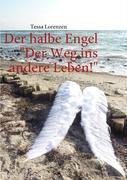 Der Halbe Engel Band 1 Der Weg Ins Andere Leben! | Buch | 9783839136959