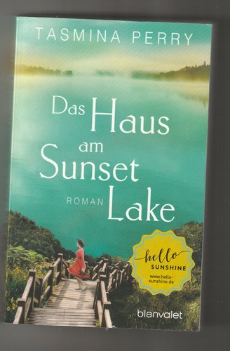 +++ TASMINA PERRY +++ DAS HAUS AM SUNSET LAKE +++ T