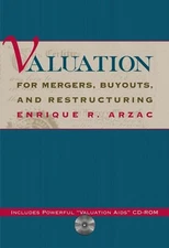 Valuation for Mergers, Buyouts and Restructuring by 