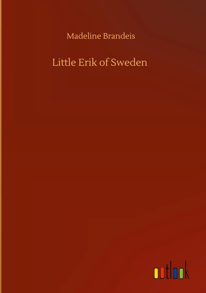 Madeline Brandeis | Little Erik Of Sweden | Buch | Englisch (2020) | 80 S.-image
