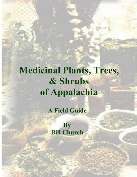 Bill Church | Medicinal Plants, Trees, & Shrubs Of Appalachia - A Field Guide-image