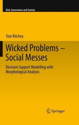 Wicked Problems - Social Messes Tom Ritchey