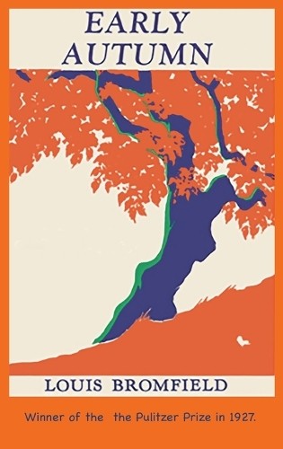 Луис Бромфилд Ранняя осень (Gebundene Ausgabe)
