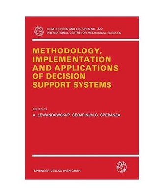 Methodology, Implementation and Applications of Decision Support Systems