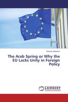Kamran Gasanov | The Arab Spring Or Why The EU Lacks Unity In Foreign Policy