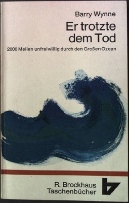 Er trotzte dem Tod. R. Brockhaus Taschenbücher Band 158 Wynne, Barry: