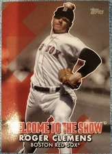 2022 Series 1 Welcome to the Show #WTTS-17 Roger Clemens - Boston Red Sox