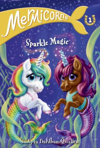 Mermicorns #1: Sparkle Magic - 9780593308738, Sudipta Bardhan-Quallen, paperback