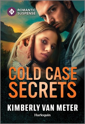 Kimberly Van Meter Cold Case Secrets (Paperback) Big Sky Justice