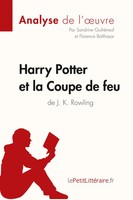 Harry Potter Et La Coupe de Feu de J. K. Rowling (Analyse de L'oeuvre) Buch 2017