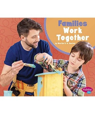 Families Work Together, Martha E. H. Rustad