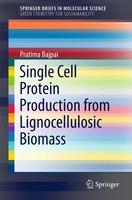 Pratima Bajpai | Single Cell Protein Production From Lignocellulosic Biomass