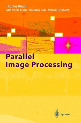 Brunl - Parallel Image Processing - New hardback or cased book - 82 - X555z